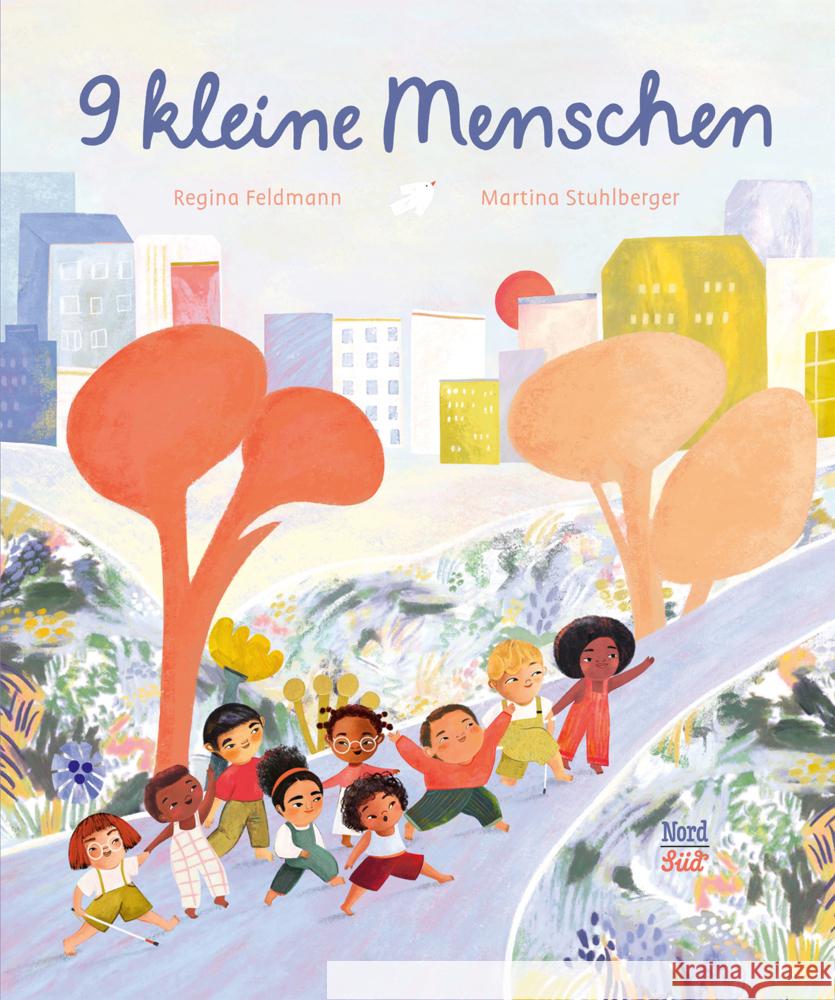 9 kleine Menschen Feldmann, Regina 9783314107139 NordSüd Verlag