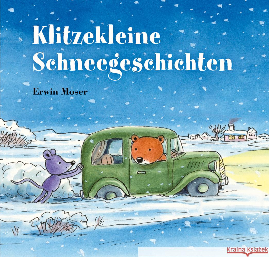 Klitzekleine Schneegeschichten Moser, Erwin 9783314107399