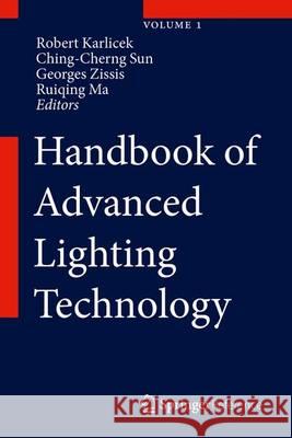 Handbook of Advanced Lighting Technology Robert Karlicek Ching-Cherng Sun Georges Zissis 9783319001753 Springer