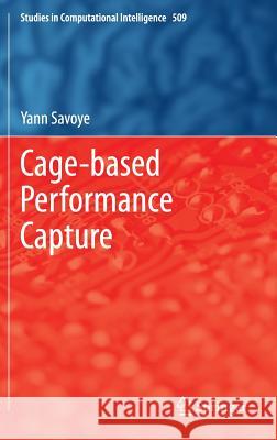 Cage-Based Performance Capture Savoye, Yann 9783319015378 Springer