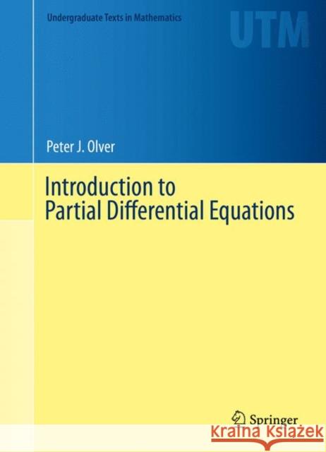Introduction to Partial Differential Equations Peter Olver 9783319020983