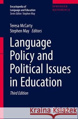 Language Policy and Political Issues in Education Stephen May Teresa McCarty 9783319023434