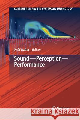 Sound - Perception - Performance Rolf Bader 9783319032818