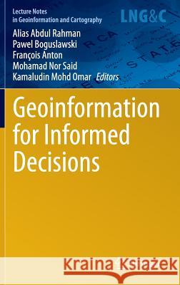 Geoinformation for Informed Decisions Alias Abdu Pawel Boguslawski Anton Francois 9783319036434