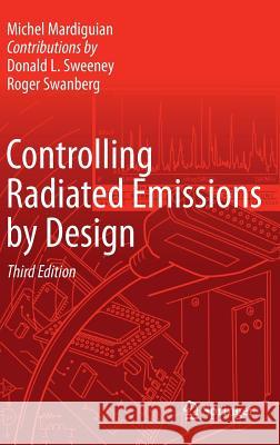 Controlling Radiated Emissions by Design Michel Mardiguian 9783319047706 Springer