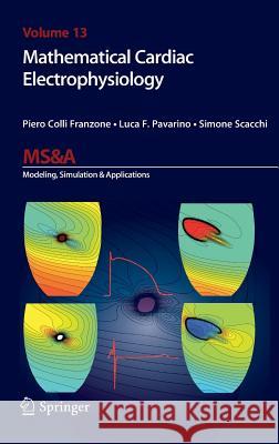 Mathematical Cardiac Electrophysiology Piero Coll Luca Pavarino Simone Scacchi 9783319048000