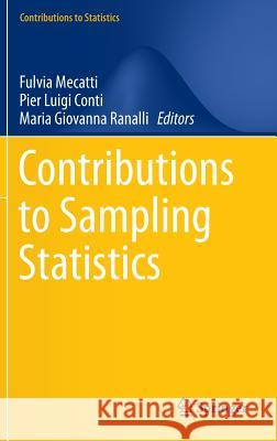 Contributions to Sampling Statistics Mecatti, Fulvia 9783319053196 Springer