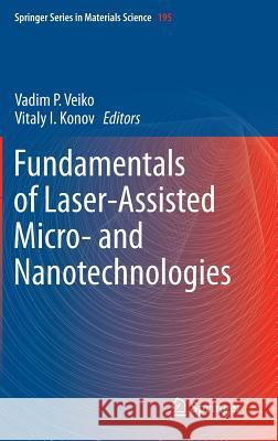 Fundamentals of Laser-Assisted Micro- And Nanotechnologies Veiko, Vadim P. 9783319059860 Springer