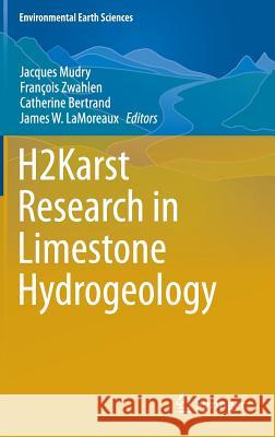 H2karst Research in Limestone Hydrogeology Mudry, Jacques 9783319061382 Springer