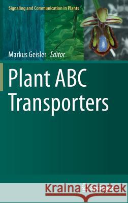 Plant ABC Transporters Markus Geisler 9783319065106