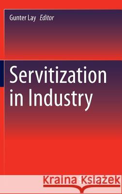 Servitization in Industry Gunter Lay 9783319069340 Springer