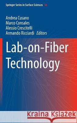 Lab-On-Fiber Technology Cusano, Andrea 9783319069975 Springer