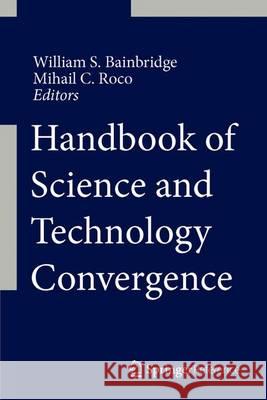 Handbook of Science and Technology Convergence Bainbridge, William Sims 9783319070513 Springer