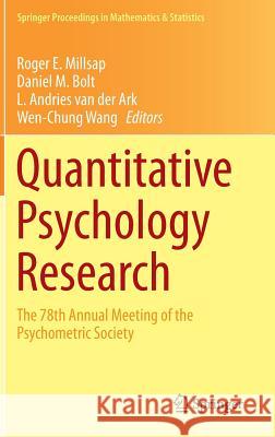 Quantitative Psychology Research: The 78th Annual Meeting of the Psychometric Society Millsap, Roger E. 9783319075020 Springer