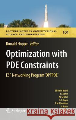 Optimization with Pde Constraints: Esf Networking Program 'Optpde' Hoppe, Ronald 9783319080246 Springer