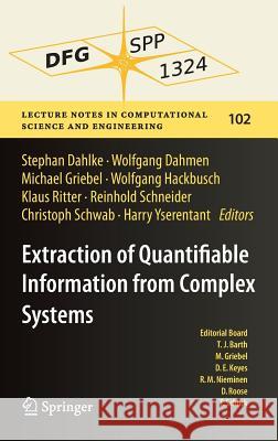 Extraction of Quantifiable Information from Complex Systems Stephan Dahlke Wolfgang Dahmen Michael Griebel 9783319081588 Springer