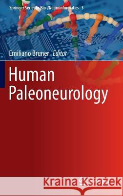 Human Paleoneurology Emiliano Bruner 9783319084992 Springer