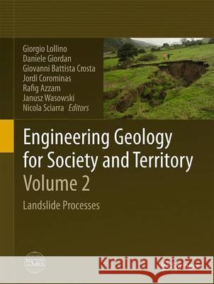 Engineering Geology for Society and Territory - Volume 2: Landslide Processes Lollino, Giorgio 9783319090566 Springer
