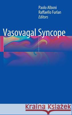 Vasovagal Syncope Paolo Alboni Raffaello Furlan 9783319091013 Springer