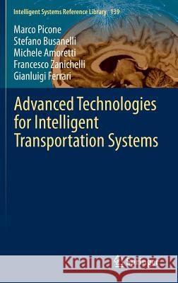 Advanced Technologies for Intelligent Transportation Systems Marco Picone Stefano Busanelli Michele Amoretti 9783319106670