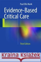 Evidence-Based Critical Care Paul Ellis Marik   9783319110196 Springer