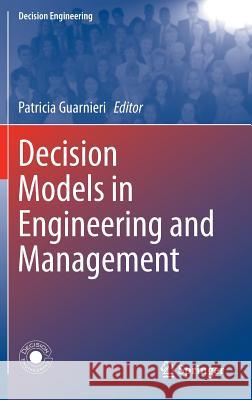 Decision Models in Engineering and Management Patricia Guarnieri 9783319119489