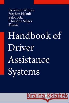 Handbook of Driver Assistance Systems: Basic Information, Components and Systems for Active Safety and Comfort Winner, Hermann 9783319123516 Springer