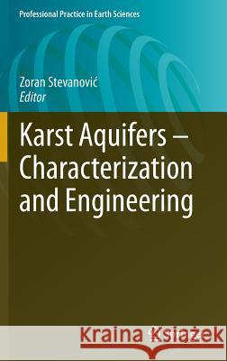 Karst Aquifers - Characterization and Engineering Zoran Stevanovi 9783319128498 Springer