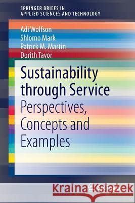 Sustainability Through Service: Perspectives, Concepts and Examples Wolfson, Adi 9783319129631
