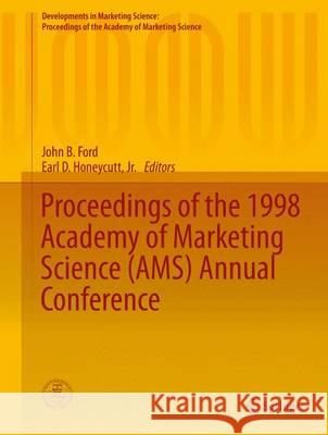 Proceedings of the 1998 Academy of Marketing Science (Ams) Annual Conference Ford, John B. 9783319130835 Springer