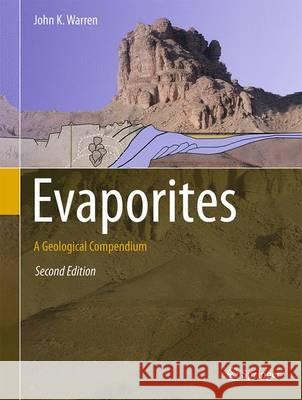 Evaporites: A Geological Compendium Warren, John K. 9783319135113