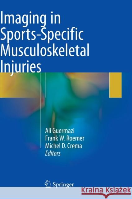 Imaging in Sports-Specific Musculoskeletal Injuries Frank Roemer 9783319143064