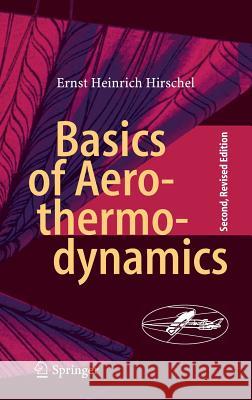 Basics of Aerothermodynamics Ernst Heinrich Hirschel 9783319143729
