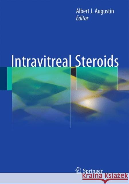 Intravitreal Steroids Albert J. Augustin 9783319144863 Springer