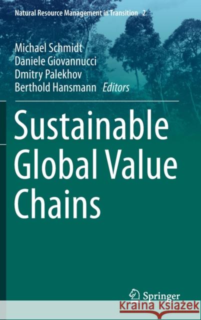 Sustainable Global Value Chains Schmidt, Michael 9783319148762