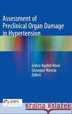 Assessment of Preclinical Organ Damage in Hypertension Enrico Agabit Giuseppe Mancia 9783319156026