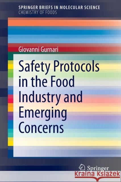 Safety Protocols in the Food Industry and Emerging Concerns Giovanni Gurnari 9783319164915