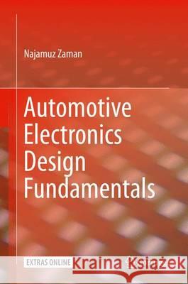 Automotive Electronics Design Fundamentals Najamuz Zaman 9783319175836 Springer
