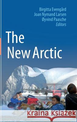 The New Arctic Birgitta Evengard Joan Nyman Oyvind Paasche 9783319176017 Springer