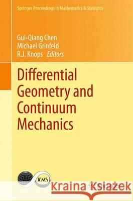Differential Geometry and Continuum Mechanics R. J. Knops GUI-Qiang Chen Michael Grinfeld 9783319185729 Springer