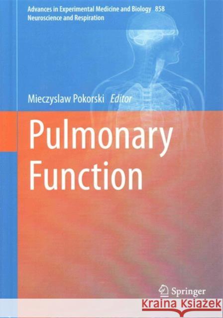 Pulmonary Function Mieczyslaw Pokorski 9783319187891 Springer