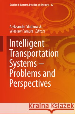 Intelligent Transportation Systems - Problems and Perspectives Aleksander S Wies Aw Pam 9783319191492 Springer