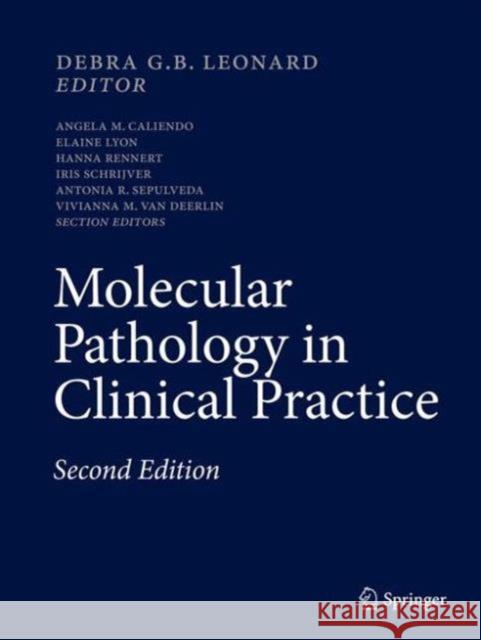 Molecular Pathology in Clinical Practice Debra G.B. Leonard (New York Presbyteria   9783319196732 Springer International Publishing AG