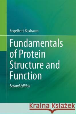 Fundamentals of Protein Structure and Function Engelbert Buxbaum 9783319199191 Springer