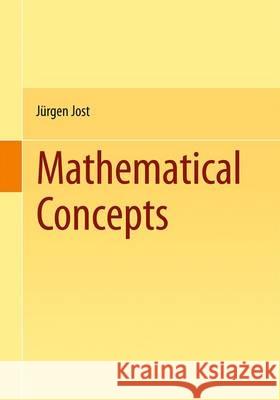 Mathematical Concepts Jurgen Jost 9783319204352 Springer