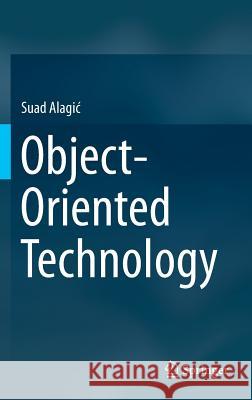 Object-Oriented Technology Suad Alagic 9783319204413 Springer