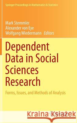 Dependent Data in Social Sciences Research: Forms, Issues, and Methods of Analysis Stemmler, Mark 9783319205847 Springer