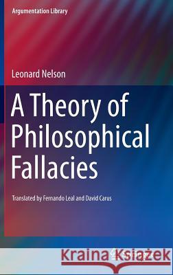 A Theory of Philosophical Fallacies Fernando Leal David Carus 9783319207827