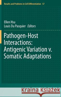 Pathogen-Host Interactions: Antigenic Variation V. Somatic Adaptations Hsu, Ellen 9783319208183 Springer