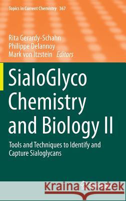 Sialoglyco Chemistry and Biology II: Tools and Techniques to Identify and Capture Sialoglycans Gerardy-Schahn, Rita 9783319213163 Springer